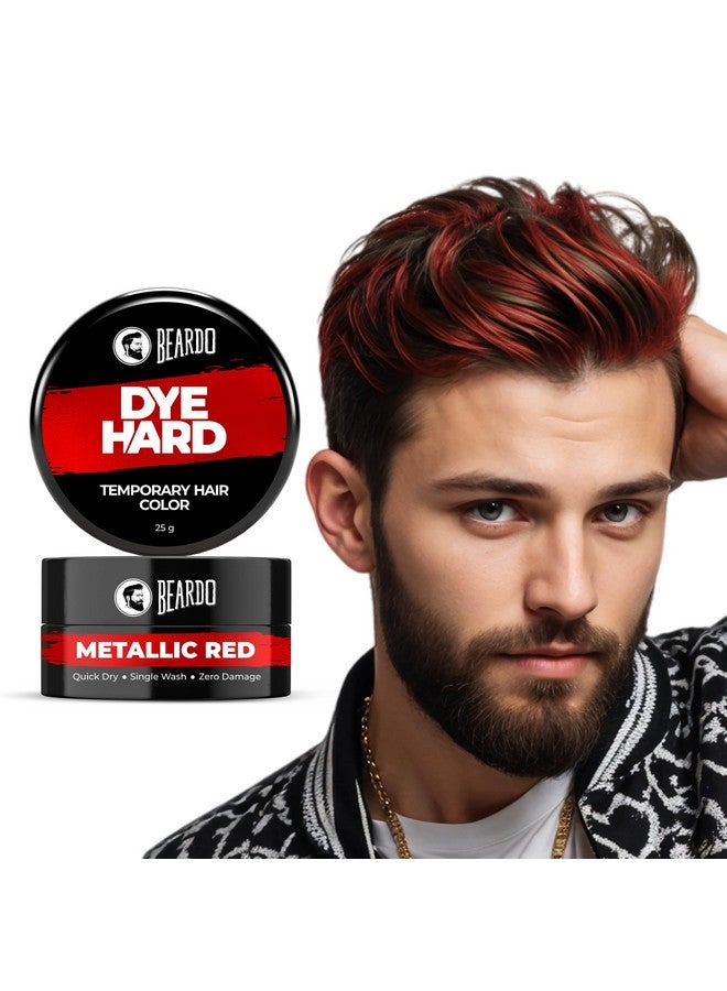 Dye Hard Temporary Hair Color - Metallic Red, 25G | Temporary 1-Day 1-Wash|Diy Instant Hair Color Makeup For Men| No Bleach | No Ammonia | No Damage