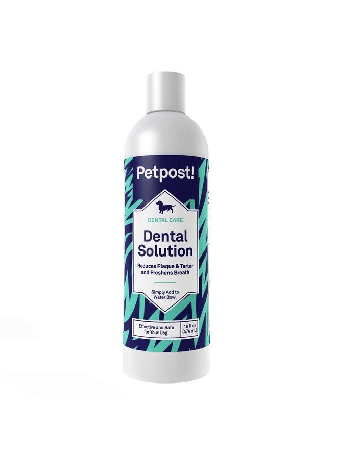 | Dental Solution For Dogs  Water Additive That Eliminates Bad Breath  Dirt, Gunk, And Tooth Buildup Gone  Natural Tooth Cleaning Solution 16 Oz.