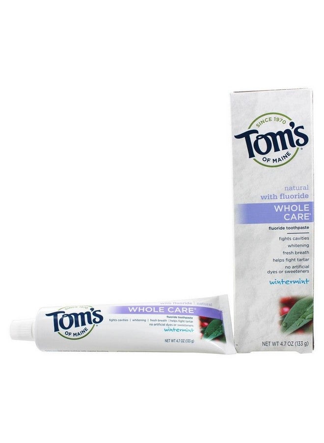 Toms Of Maine Whole Care Wintermint Fluoride Toothpaste, 4.7 Ounce - 6 Per Case.