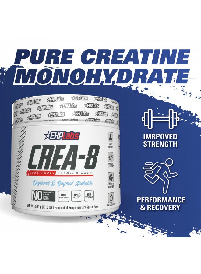 EHP Labs CREA-8 Creatine Monohydrate Powder - Creatine Powder for Building Lean Muscle Mass, Improves Strength & Power, Supports Brain Health - 100 Servings (500g)