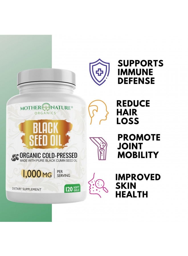 Black Seed Oil Capsules - 120 Count (Organic, Non-GMO Liquid) Premium Cold Pressed Black Cumin Seed Oil - 500mg Each, 1000mg Per Serving w/Omega 3,6, 9