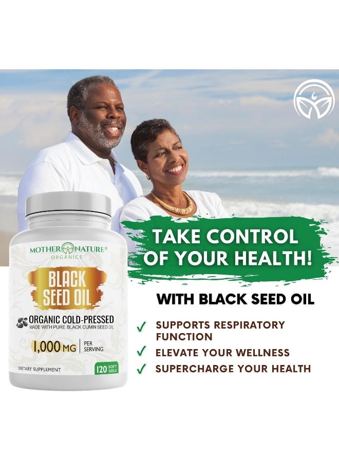 Black Seed Oil Capsules - 120 Count (Organic, Non-GMO Liquid) Premium Cold Pressed Black Cumin Seed Oil - 500mg Each, 1000mg Per Serving w/Omega 3,6, 9
