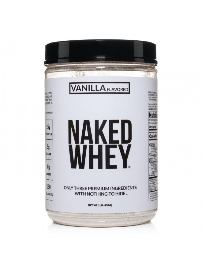 NAKED nutrition Naked Vanilla Whey Protein 1Lb, Only 3 Ingredients, All Natural Grass Fed Whey Protein Powder + Vanilla + Coconut Sugar- Gmo-Free, Soy Free, Gluten Free. Aid Muscle Growth, 12 Servings