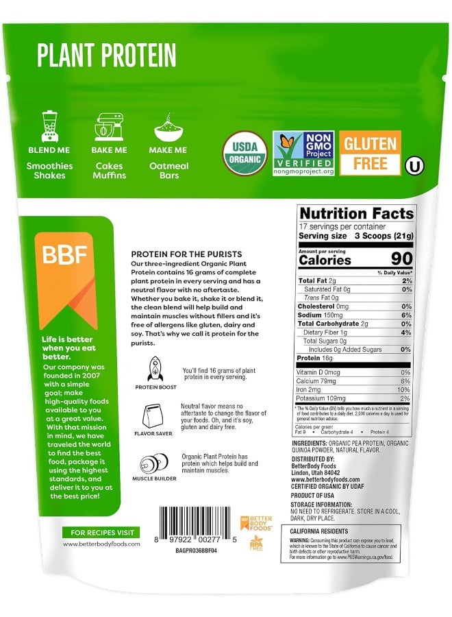 BetterBody Foods Organic Plant Based Protein Powder, - 16g of Protein, Vegan, Low Net Carbs, Gluten Free, Dairy Free, No Sugar Added, Soy Free, Non-GMO, 12.7 Ounces