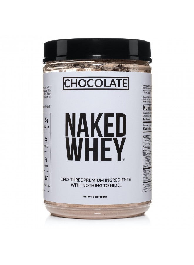 Naked Whey 1LB - All Natural Grass Fed Whey Protein Powder, Organic Chocolate, and Coconut Sugar - No GMO, No Soy, and Gluten Free, Aid Growth and Recovery - 12 Servings