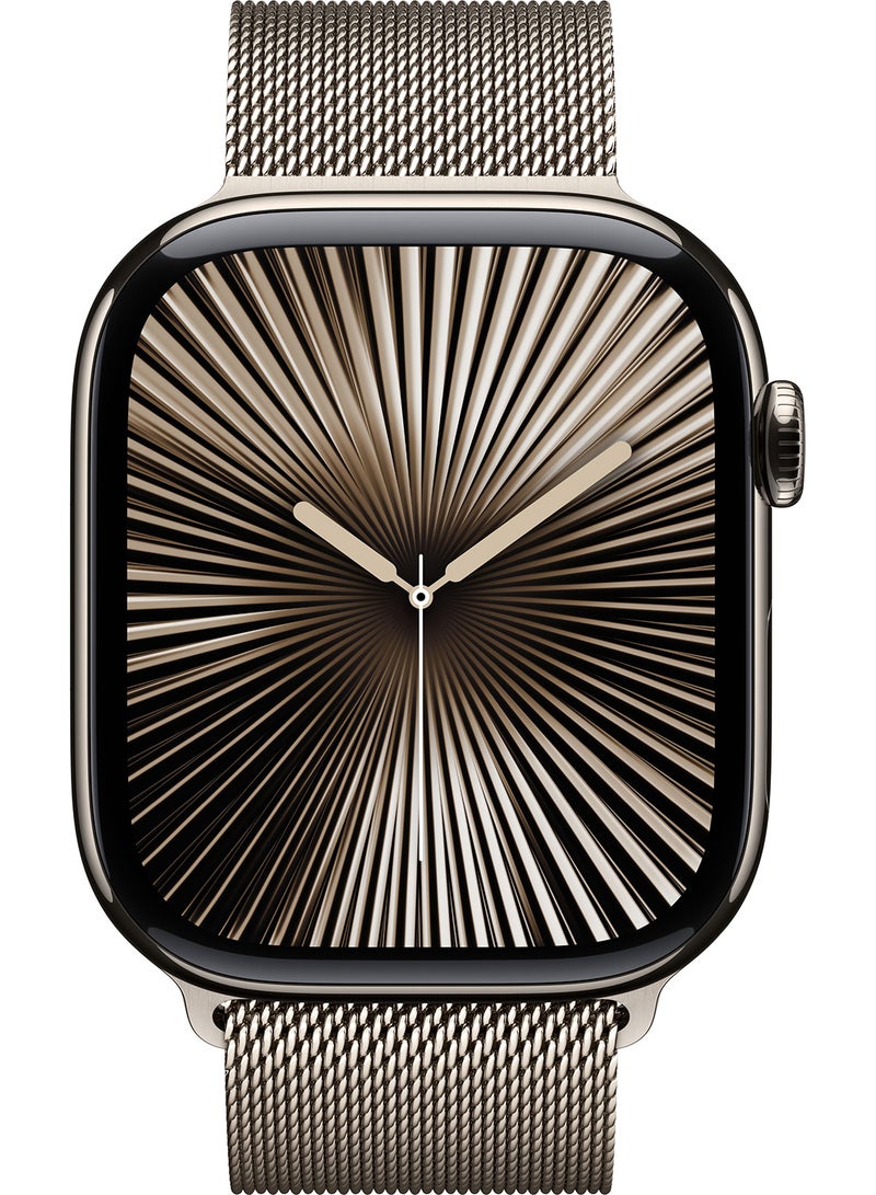 Watch Series 10 GPS + Cellular 46mm Natural Titanium Case With Natural Milanese Loop