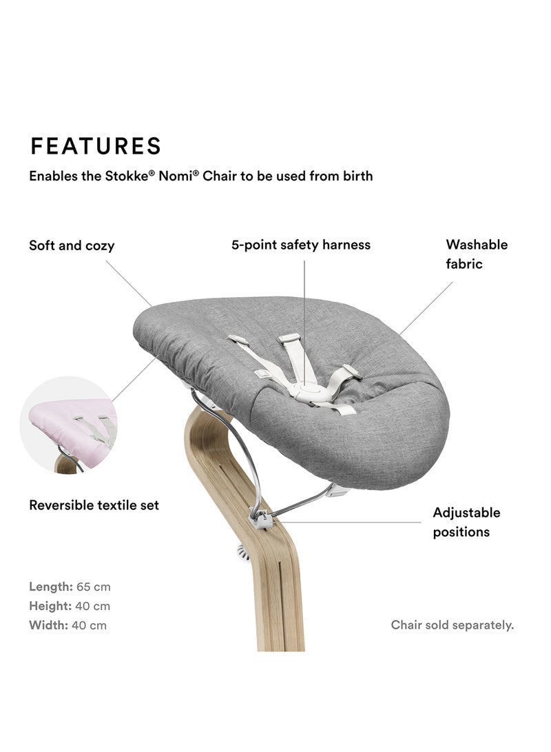 Nomi Newborn Set For Baby Chair Includes 5 - Point Safety Harness And Reversibile, Washable Textile Setfits Nomi Baby High Chair White/ Grey Pink