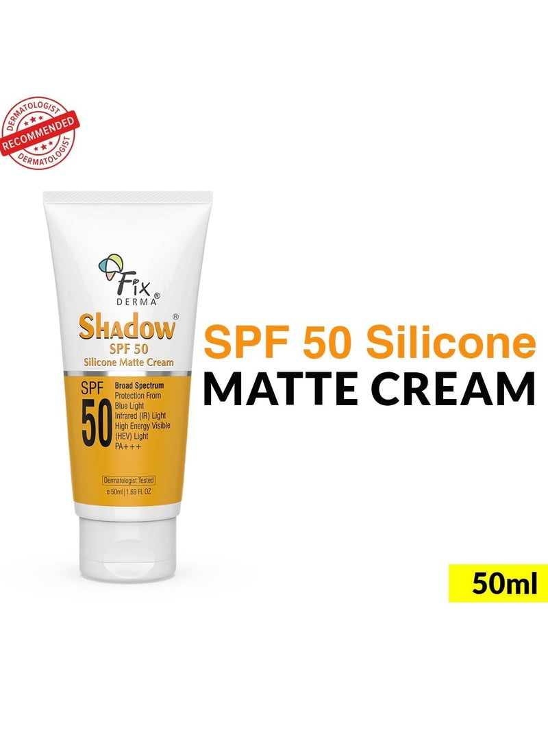 FIXDERMA Shadow Sunscreen Spf 50 Silicone Matte Cream Pa+++, Sunscreen For Oily Skin-Acne Prone, Matte Finished, Sun Screen Protector Spf 50, Sunscreen For Women & Men-50Ml