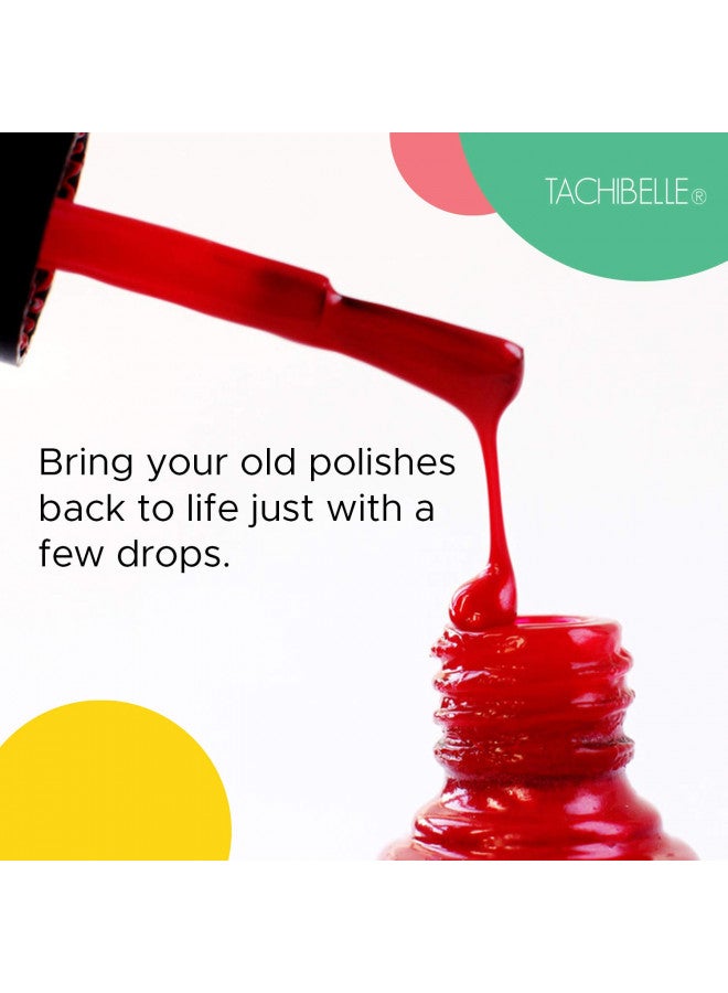 Tachibelle Nail Polish Thinner - Bring your old polishes back to life (Refill Size Kit)