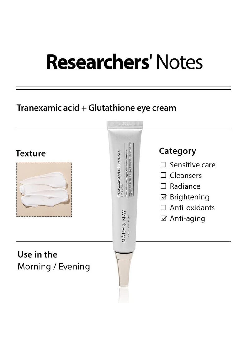 Mary&May Tranexamic Acid + Glutathione Eye Cream - Powerful Antioxidant, Reduces Dark Circles in the Eye, Improve Uneven Skin Tone with Vitamin C - Suitable for Morning and Night Use, 1.01 oz