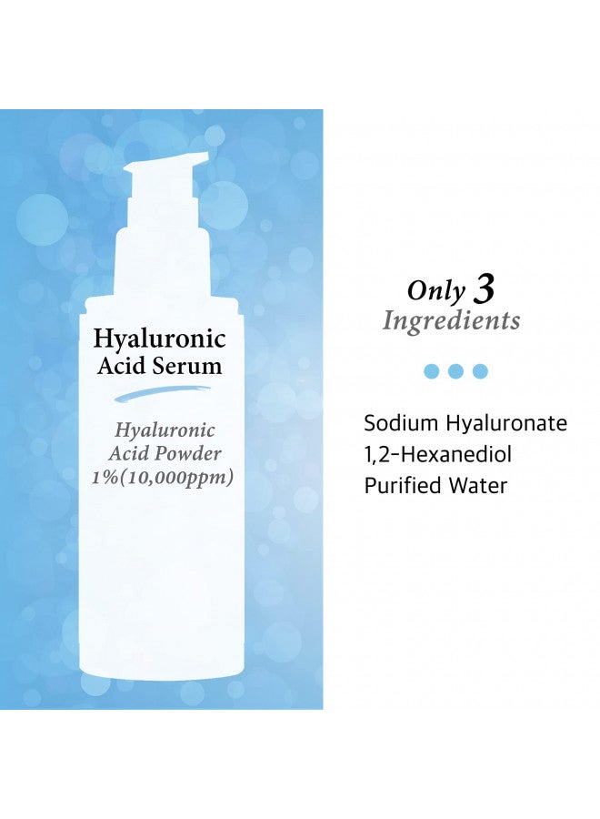 Pure Hyaluronic Acid 1% Powder Serum for Face 10,000ppm - Anti Aging + Fine Line + Intense Hydration + facial moisturizer + Visibly Plumped Skin + Prevent Bladder Pain 4 Fl Oz