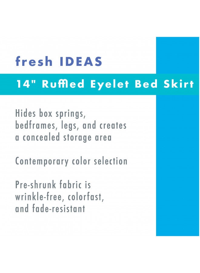 FRESH IDEAS Ideas Ruffled Eyelet Bed Skirt Dust Ruffle with Gathered Styling and Embroidered Details, 14