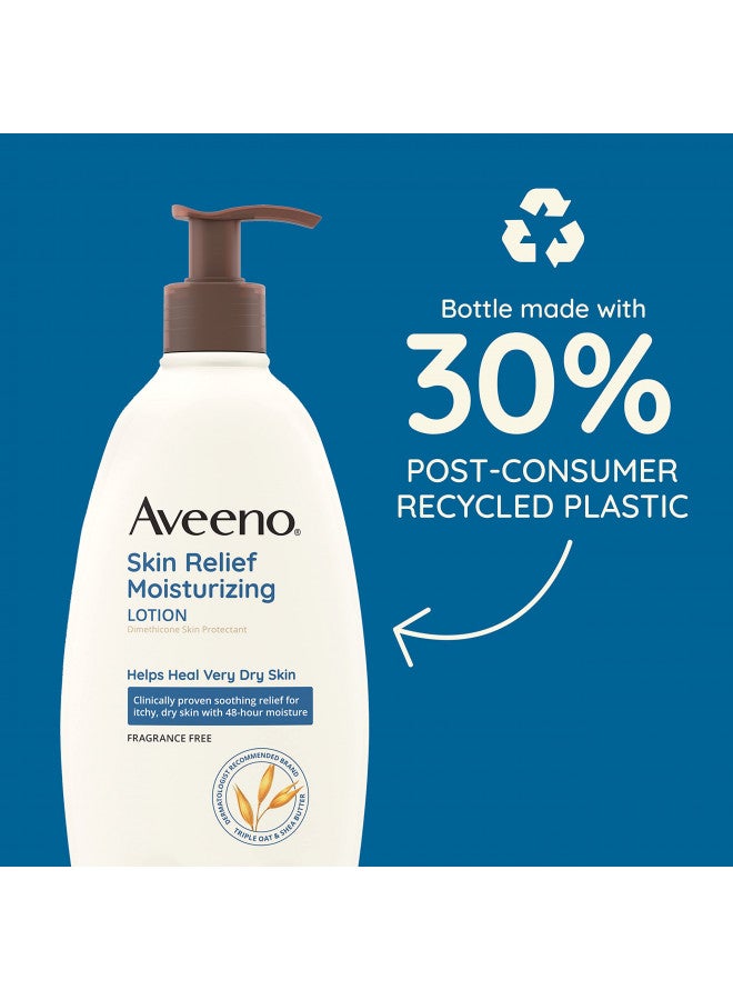 Aveeno Skin Relief Moisturizing Lotion for Very Dry Skin with Soothing Triple Oat & Shea Butter Formula, Dimethicone Skin Protectant Helps Heal Itchy, Dry Skin, Fragrance-Free, 18 fl. oz