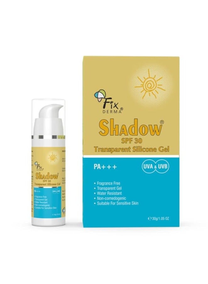 Fixderma Shadow Sunscreen SPF 30 PA+++ Transparent Silicone Gel | Sunscreen for Women & Men - 30gm