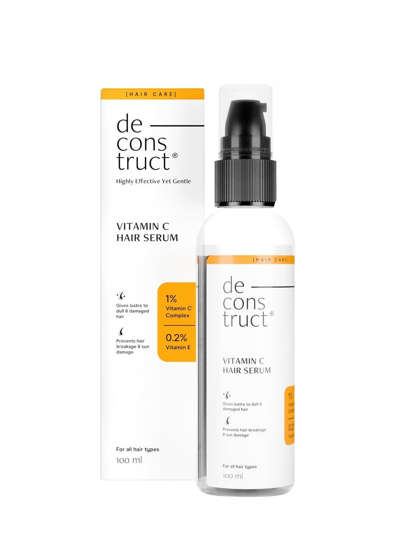 Deconstruct Vitamin C Hair Serum | 1% Vitamin C Complex + 0.2% Vitamin E|Hair Shine Serum | Sun Protecting | For Dull, Dry, Frizzy Hair | Serum for Shiny Hair for Women & Men | 100 ml