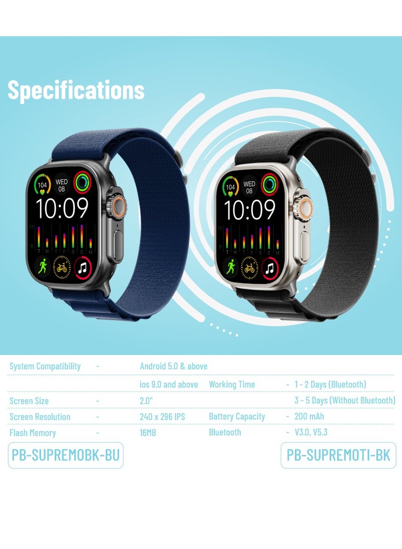 Supremo Smart Watch with Black Dial and Black Silicone Strap and Blue Alpine Strap/ 2.0