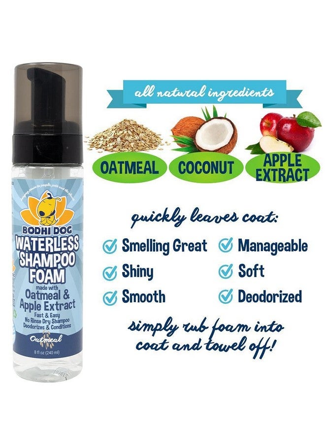 Waterless Foaming Shampoo | Natural Pet Shampoo For Dogs & Cats | Waterless Dry Shampoo For Bathless Cleaning | No Rinse Required | Made In Usa (Oatmeal, 8Oz)