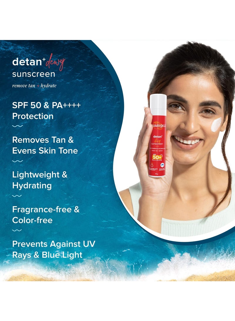 Aqualogica Detan+ Dewy Lightweight Sunscreen with SPF 50+ & PA++++ for UVA/B & Blue Light Protection | Normal, Sensitive & Dry Skin | Tan Removal & No White Cast for Men & Women - 50g