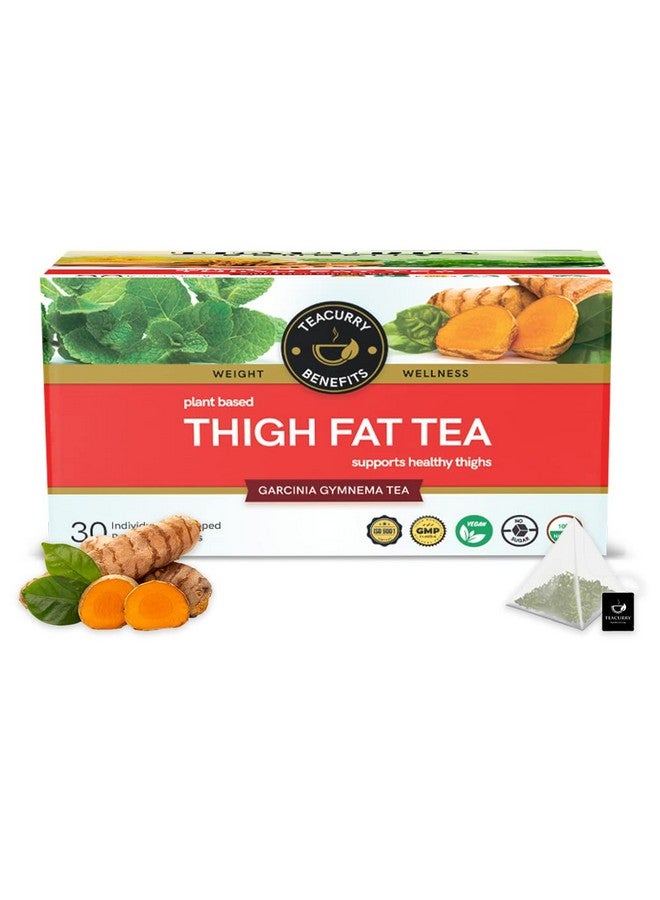 Thigh Fat Tea (1 Month Pack, 30 Tea Bags) - Helps To Reduce Thigh Fat For Both Men Women