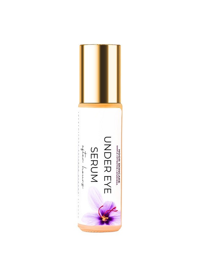 Under Eye Serum - For Dark Circles Removal And Wrinkles, Under Eye Roll On & Dark Circle Remover, Anti Wrinkle, Heals Puffy Eyes And Fine Lines, 100% Organic (Women/Men)