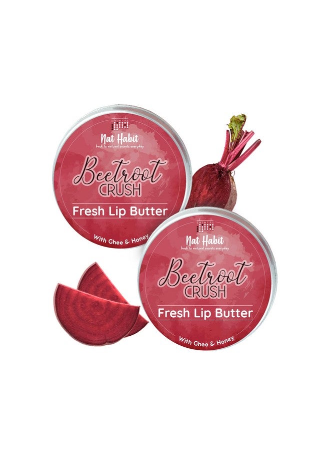 Lip Balm Fresh Beetroot Crush Lip Butter With Desi Ghee & Raw Honey For Natural Pink Lips, Nourishment, Dark And Chapped Lips (Pack Of 2 X 10Gm)