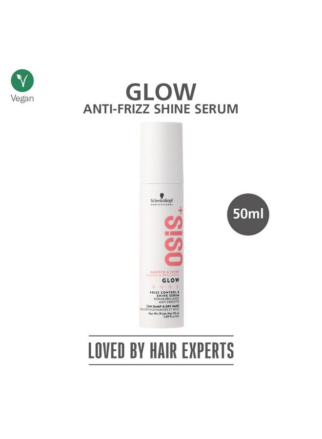 Sional Osis+ Glow Anti-Frizz Shine Serum I For Frizz Reduction And Shine | Vegan | Leave-In Hair Serum | Silicon Free | 50Ml