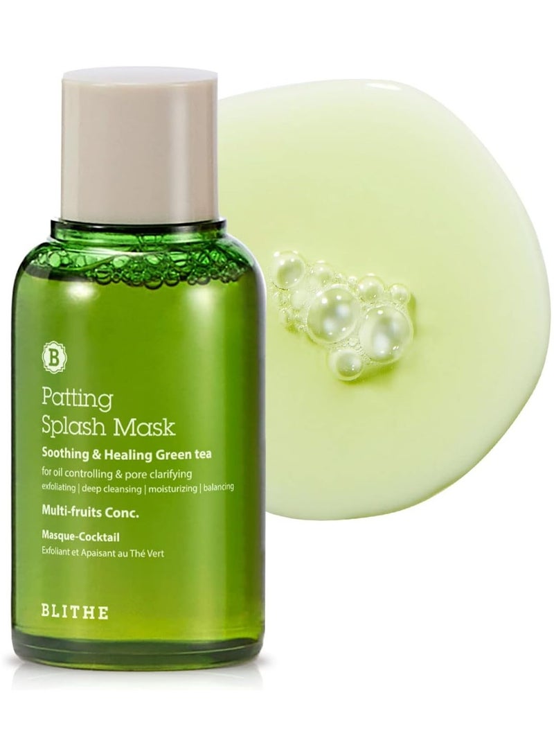 Blithe Patting Splash Mask Soothing & Healing Green Tea, 70ml - Deep Pore Cleansing Mask, K beauty, Exfoliating Dead Skin, Blackhead Removal, Korean Skincare with Nourishing Complex Fruit Extract