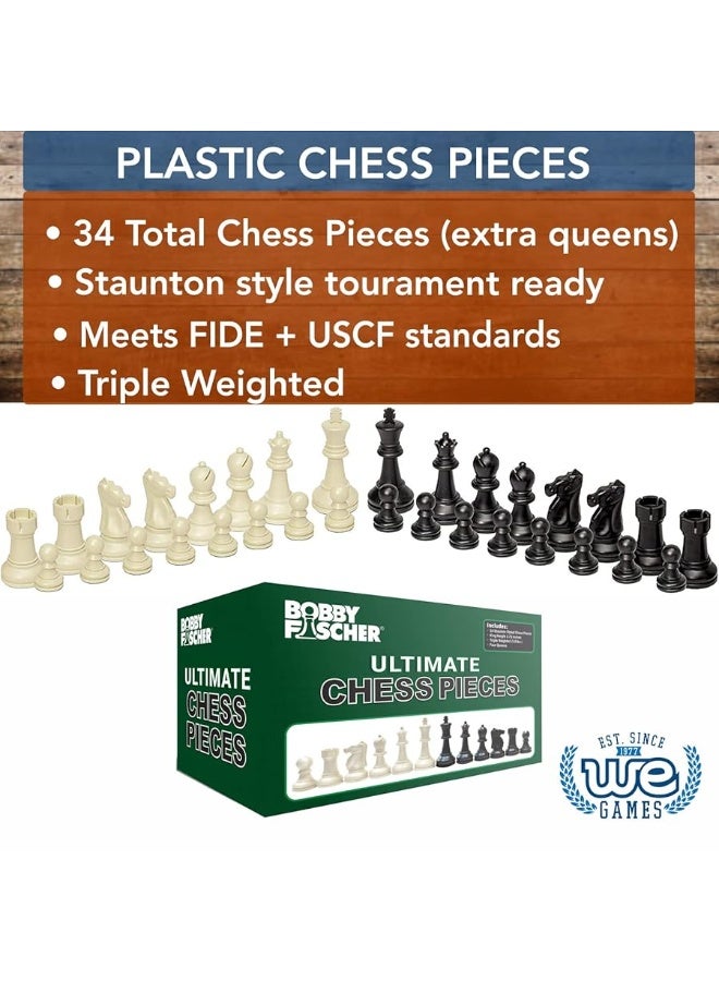 Bobby Fischer Ultimate Chess Pieces Set, Staunton Plastic Tournament Chess Set -Extra Queens, Triple Weighted