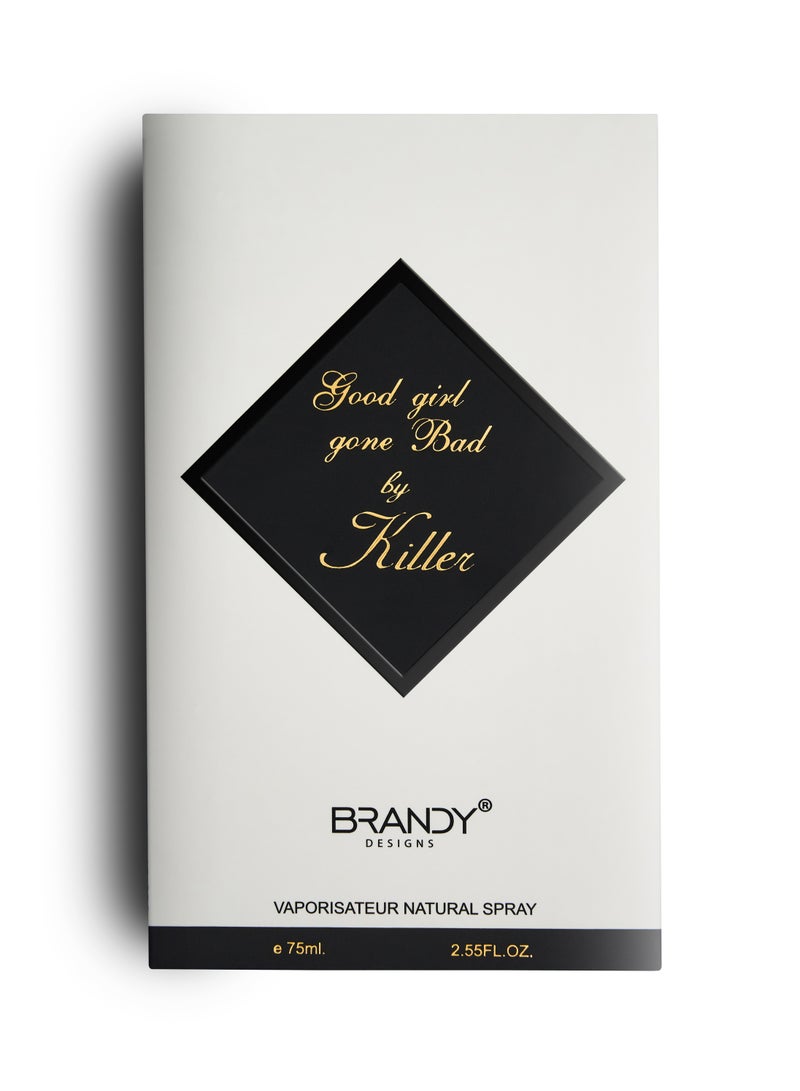 Good Girl Gone Bad by Killer 75ml EDP by Brandy Designs