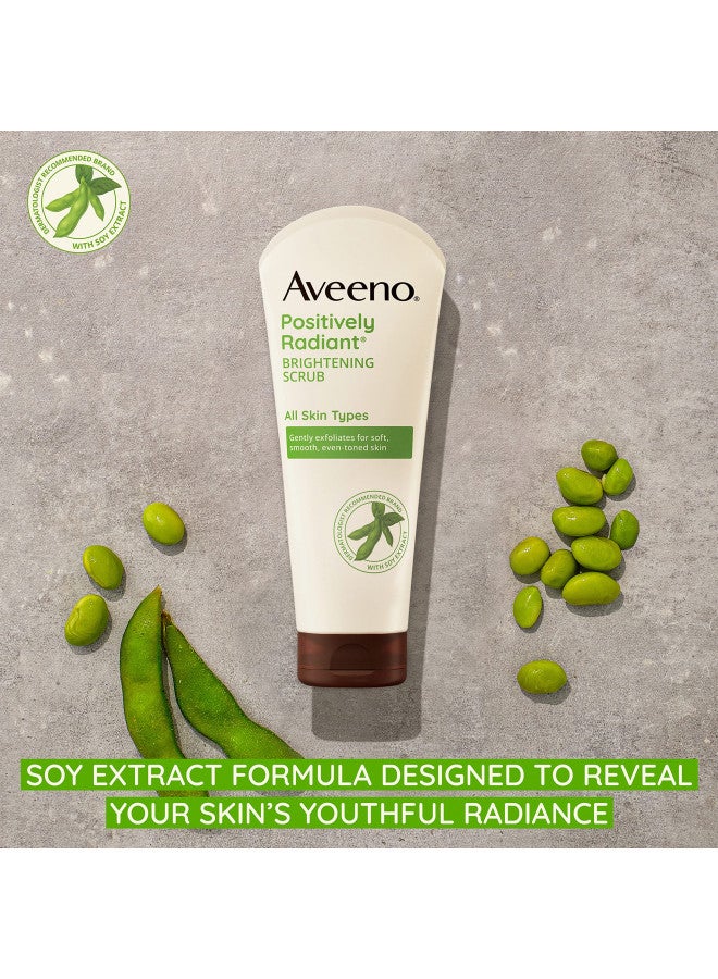 Aveeno Positively Radiant Skin Brightening Exfoliating Daily Facial Scrub, Moisture-Rich Soy Extract, helps improve skin tone & texture, Oil-& Soap-Free, Hypoallergenic, 5 oz