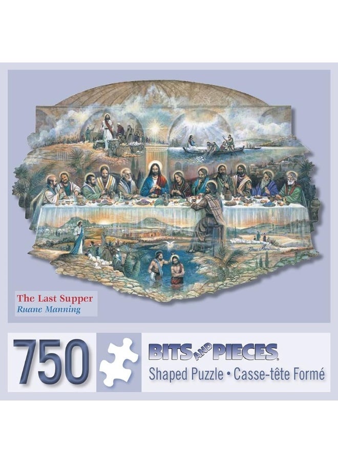 Bits and Pieces  750 Piece Shaped Jigsaw Puzzle for Adults Measures 20 x 27 When Completed  The Last Supper  750 pc Religious Jigsaw by Artist Ruane Manning