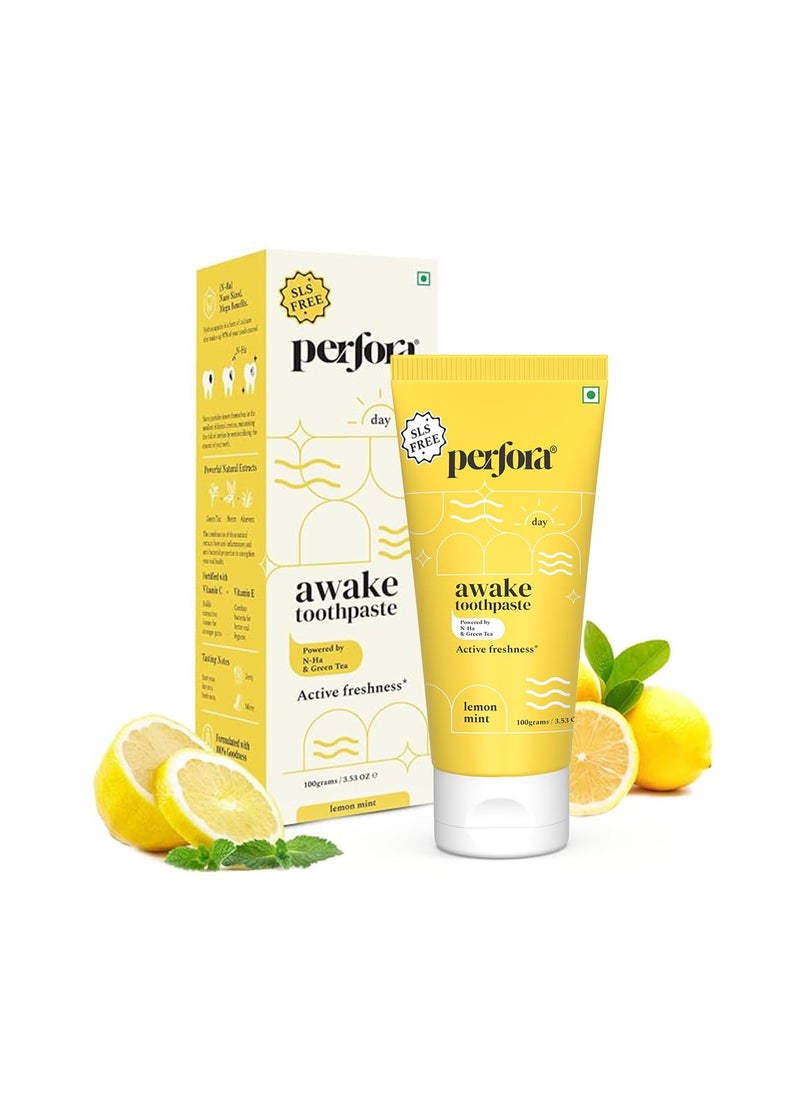 Perfora Awake Toothpaste -100g | For Active Freshness & Cavity Prevention | Fluoride & SLS Free Tooth paste For Adults & Kids | N-Ha For Teeth Remineralisation | Healthy Gums & Oral Care | Lemon Mint