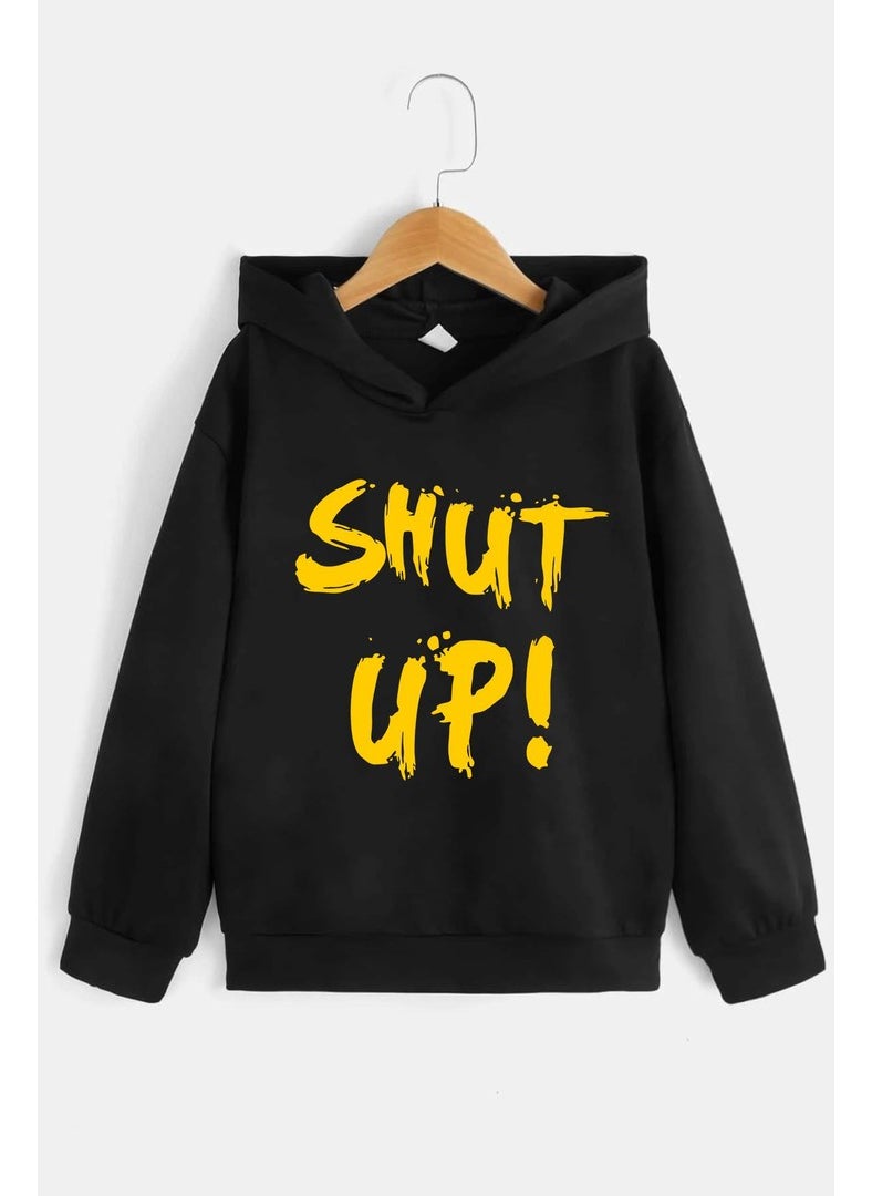 Childrens Shut Up Printed Sweatshirt 3-4 Years Old Black