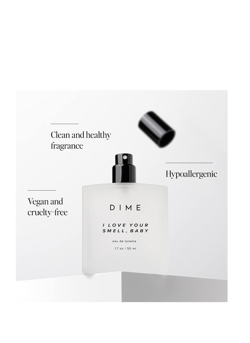 DIME Beauty Perfume I Love Your Smell, Baby, Sweet Floral Scent, Hypoallergenic, Clean Perfume, Eau de Toilette For Women, 1.7 oz / 50 ml