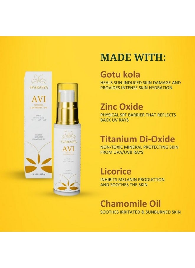 Avi Natural Sunscreen With Spf 50 Pa+++ | Mineral Sunscreen With Zinc Oxide And Titanium Dioxide | Paraben Free/Sulphate Free/Sls Free With Natural Ingredients For Oily, Sensitive Or Dry Skin | Broad Spectrum Uva, Uvb Sun Protection, (50Ml) | Ayurvedic Natural Sunscreen For Tan And Anti-Aging