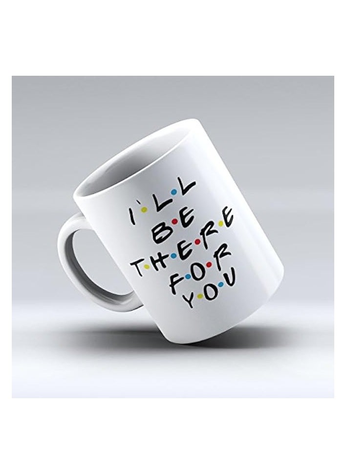 Mug inspired Friends - Coffee Mug - Quote Inspired Friends - Gift - Ceramic Coffee Mug