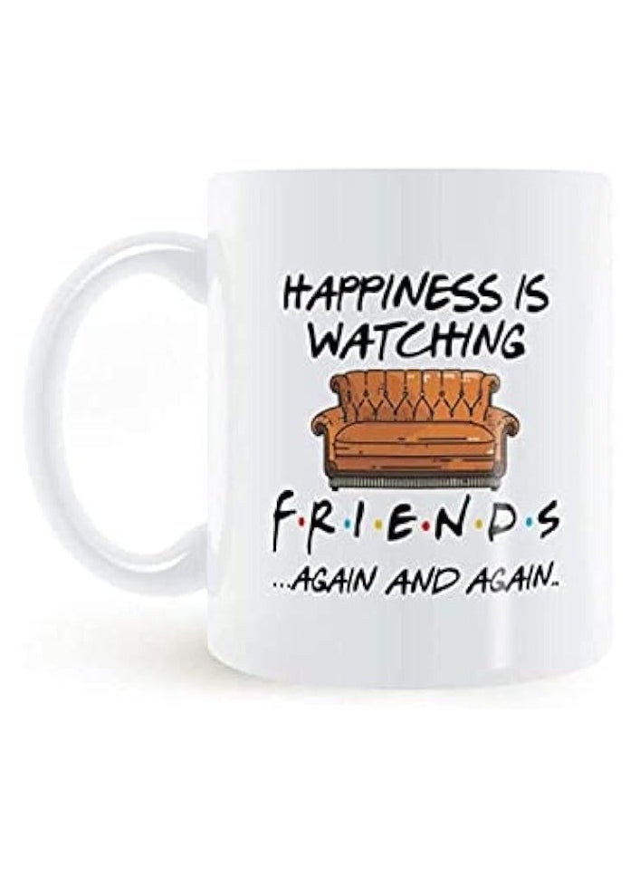 Happiness is Watching TV Shows Friends Mug, 11oz Ceramic Coffee Mug, Unique Gift