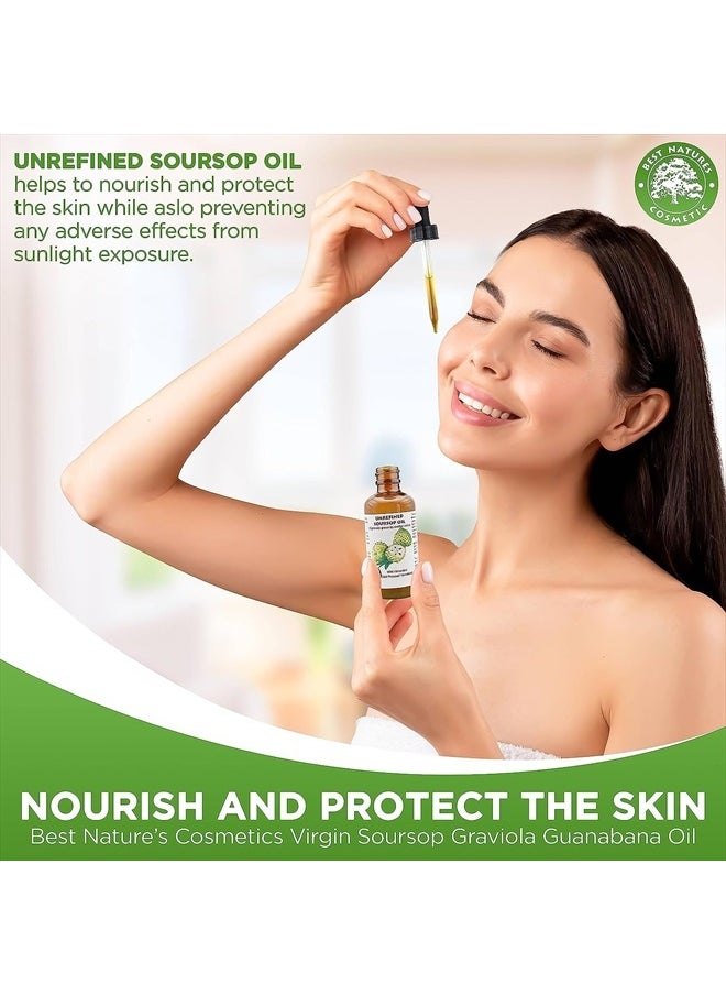 Best Nature's Cosmetics Virgin Soursop Graviola Guanabana Oil (Organic, Undiluted, Unrefined) 2oz / 60 ml – Natural Moisturizer for Dry and Damaged Skin.