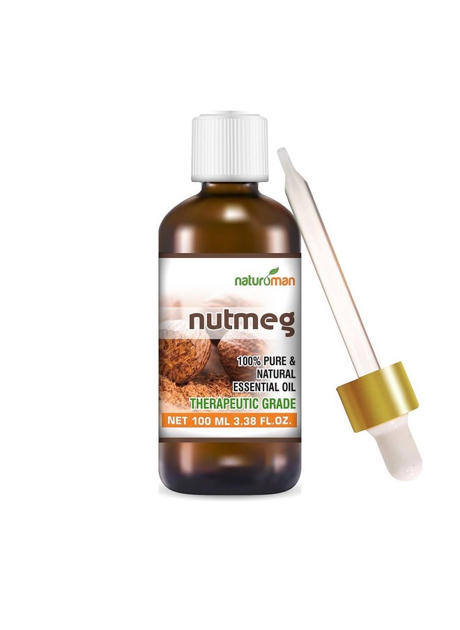 Nutmeg Pure And Natural Therapeutic Grade Essential Oil | Natural & Pure | Suitable For All Skin Types | Multipurpose | Pack Of 1 | 100 Ml