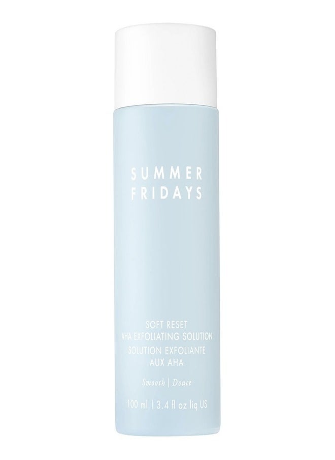 SUMMER FRIDAYS Soft Reset AHA Exfoliating Solution - 100ml | Skin-Smoothing Toner with AHAs