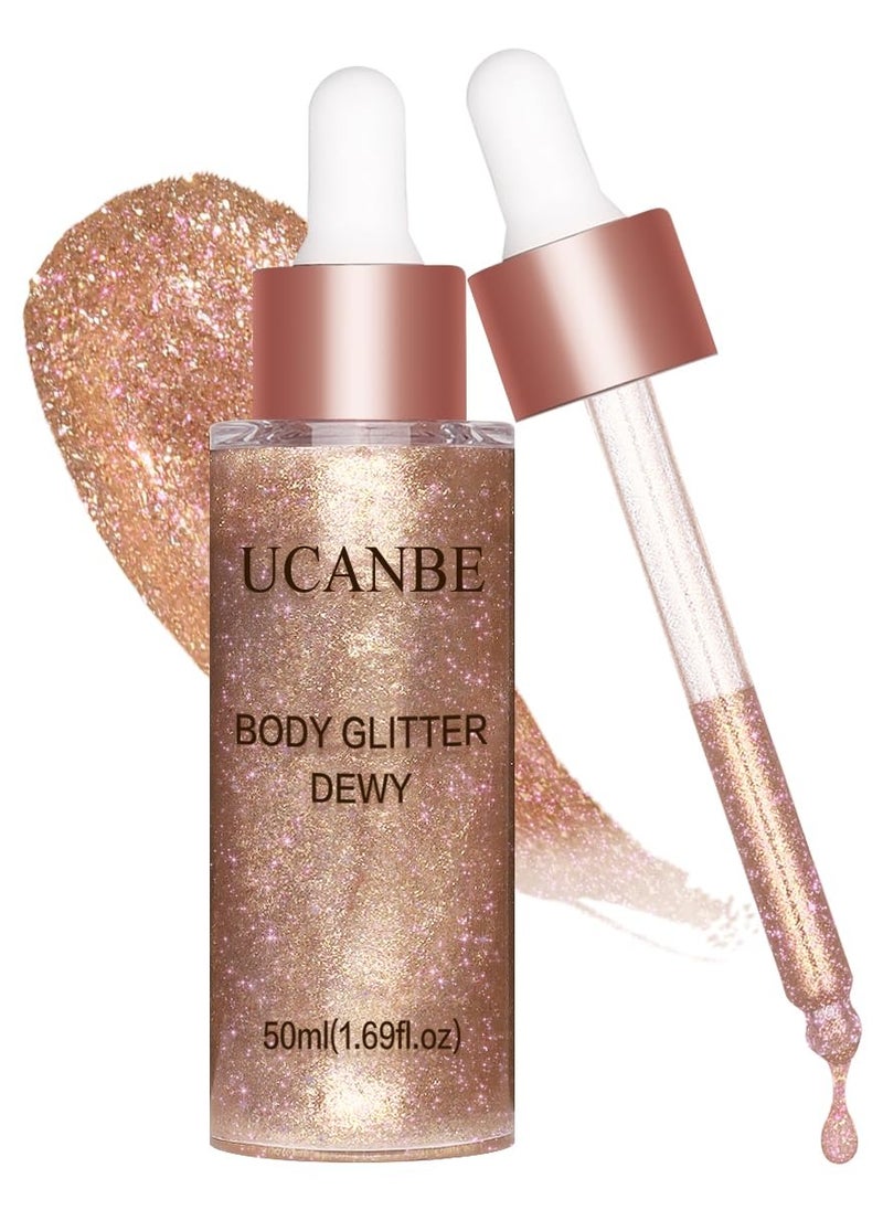 UCANBE Hydrating Body Glitter Dewy Highlighter Makeup Luminizer Drops Body Shimmer Liquid Face Glow Sparkles for Women Gifts (Rose Gold - 03)