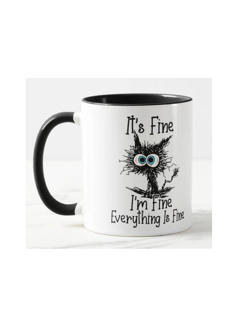 Its Fine I'm Fine Everything is fine Cat Joke Coloured Mug Cup Gift Birthday Work Office Tea Coffee (Black)