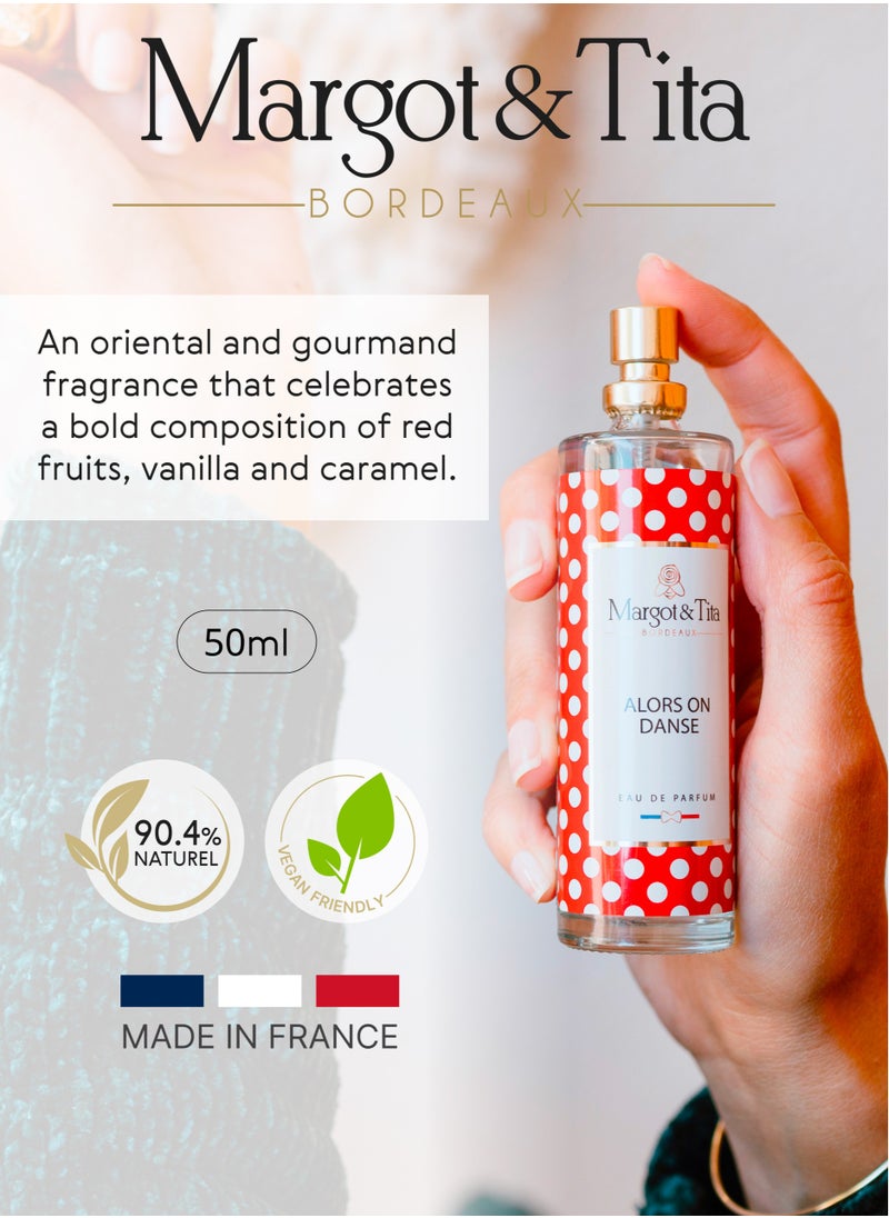 Perfume From France 50ml - Alors On Danse - Bold Scent with Red Fruits, Vanilla and Caramel - Long Lasting Fragrance with Pear, Rose and Amber - Luxury Perfume for Women