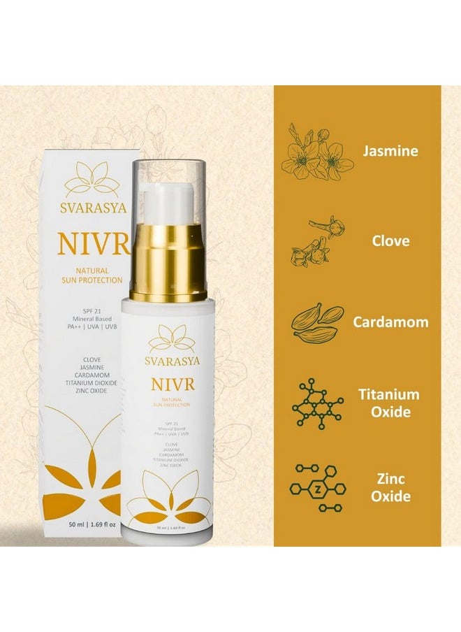 Svarasya Nivr Natural Sunscreen Lotion Cream with SPF 21 PA ++| Paraben Free/Sulphate Free/SLS Free With Natural Ingredients for Oily, Sensitive or Dry Skin | UVA, UVB Sun Protection, (50ml) |