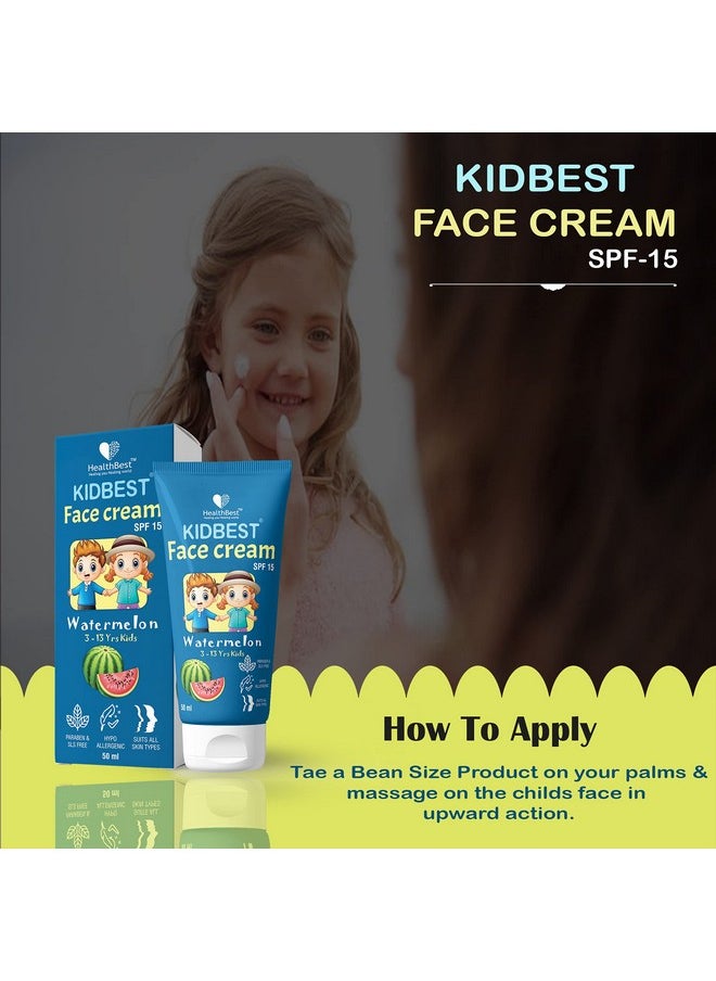 HealthBest Kidbest Face Cream for Kids, SPF 15, Safe for Sensitive Skin & Unscetened, Tear, Paraben, SLS free, Watermelon Flavor, 50ml