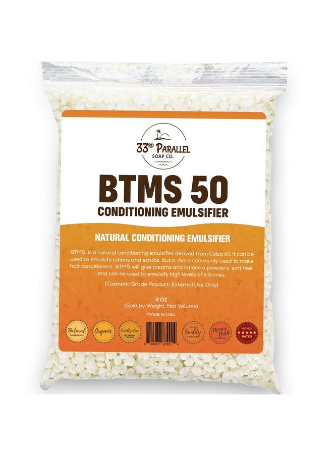 33Rd Parallel | Btms 50 (2 Oz) Conditioning Emulsifier | 100% Natural Plant Derived | Behentrimonium Methosulfate Cetearyl Alcohol Emulsifying Conditioner | Product Of Usa (2 Ounces)