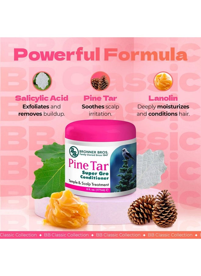 Bb Pine Tar Super Gro Conditioning Temple & Scalp Treatment For Dandruff - Soothes Dry, Itchy Scalp, Moisturizer & Deep Conditioner - With Pine Tar, Salicylic Acid & Lanolin - 6 Oz