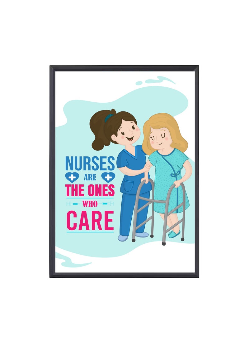 Nurse Day Photo Frames-A4 Size Portrait White Frame Inspirational Designs Printed-Nursing Quotes Poster For Appreciation Gift And Thank You Gift-Nurse Gift Idea For Student Graduation