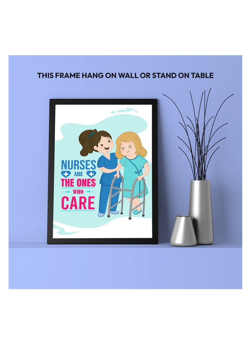 Nurse Day Photo Frames-A4 Size Portrait White Frame Inspirational Designs Printed-Nursing Quotes Poster For Appreciation Gift And Thank You Gift-Nurse Gift Idea For Student Graduation