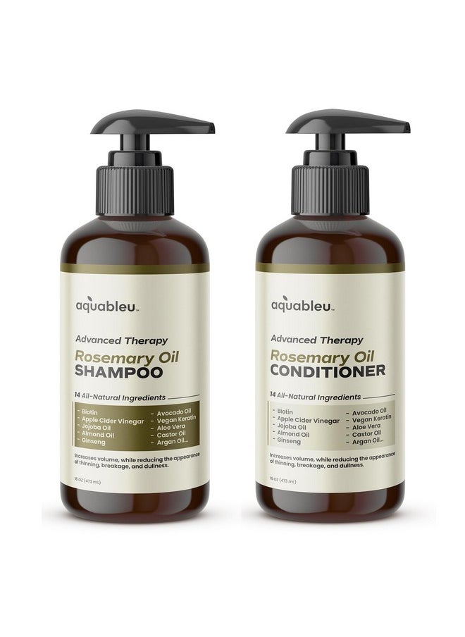 Advanced Therapy Anti-Thinning Rosemary Oil Shampoo & Conditioner Set - Infused With 14 All-Natural Ingredients For Volume, Strength, Thickness, And Dullness Reduction (16Oz)